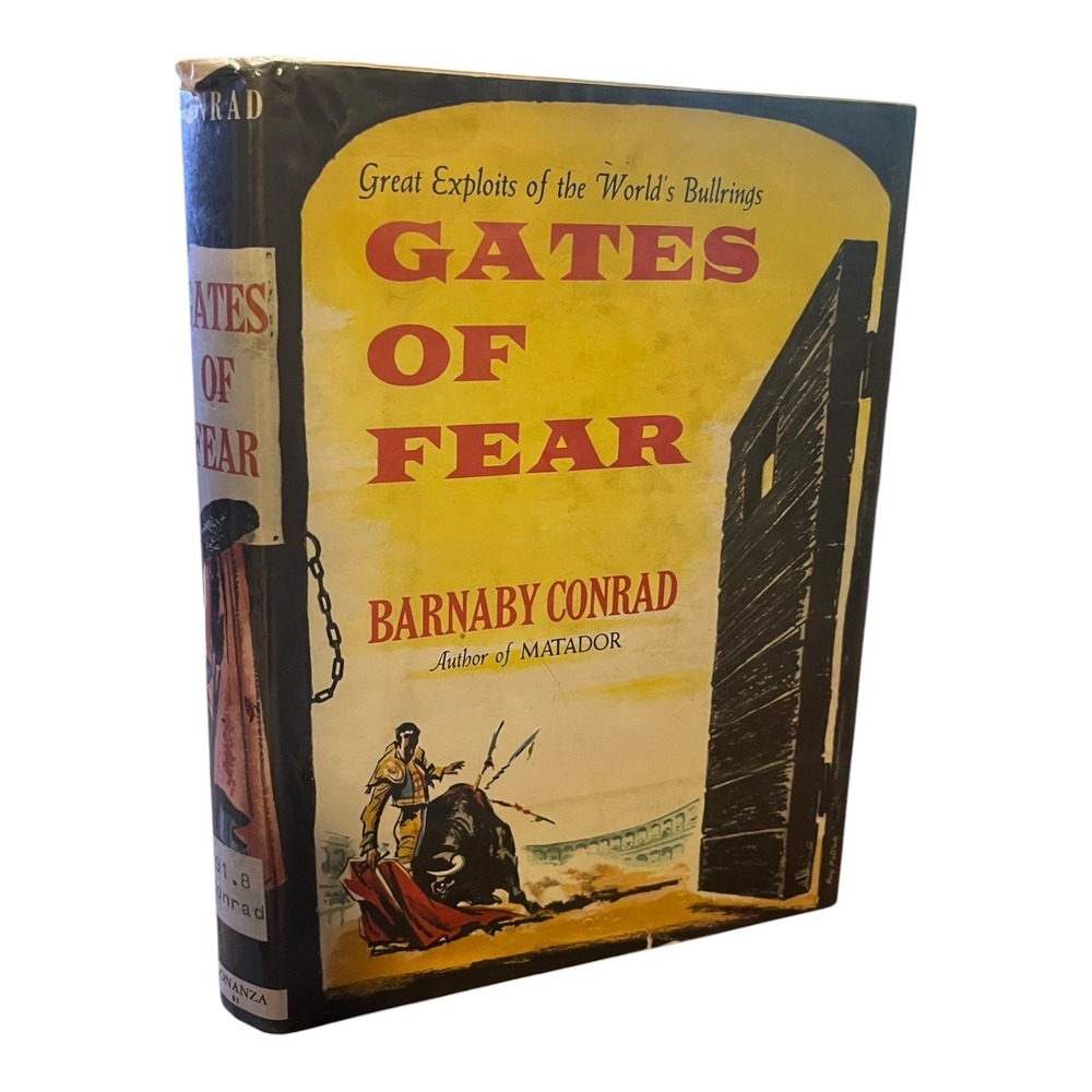 Gates‎ of Fear Barnaby Conrad Bullfighting History Bonanza Books Hardcover 1957